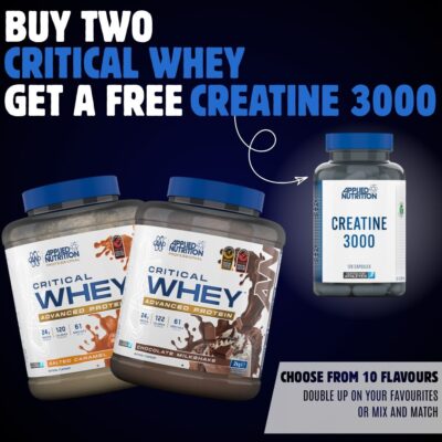 Buy Two Critical Whey Protein Get A Free Creatine 3000